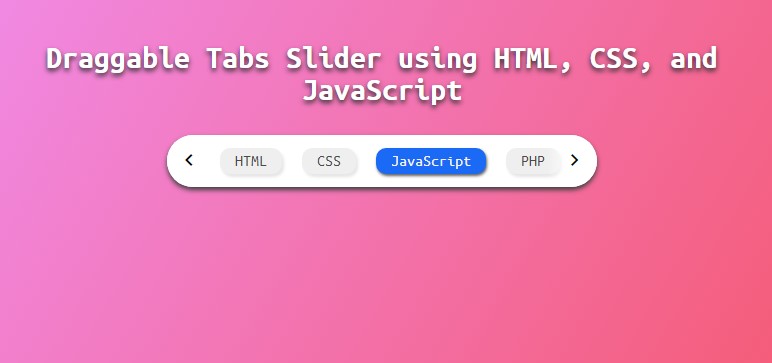 How to Build a Draggable Tabs Slider with HTML, CSS, and JavaScript?