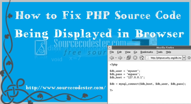 How To Fix PHP Source Code Being Displayed In Browser | SourceCodester