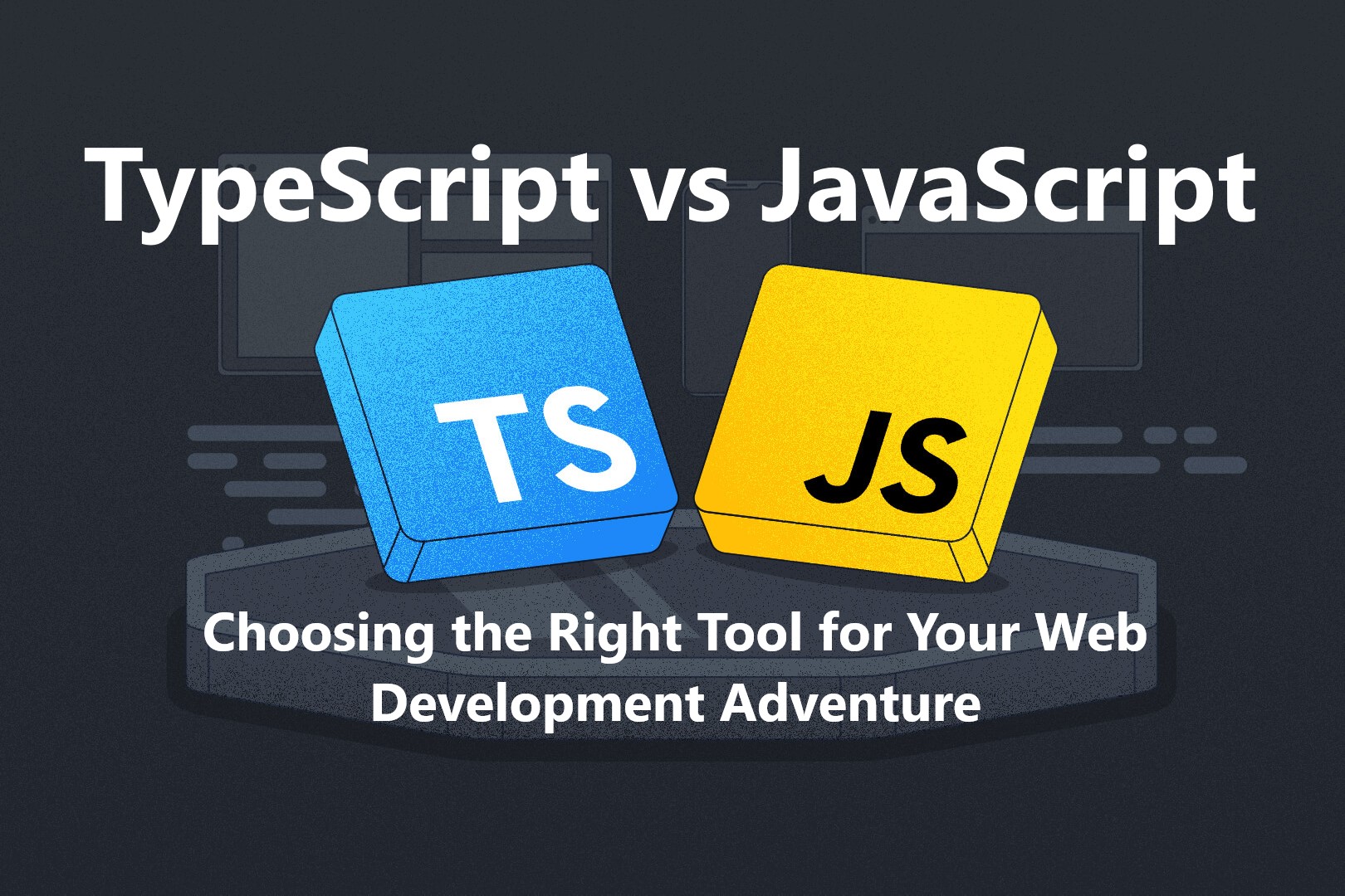 TypeScript vs JavaScript: Which One Is Better to Choose?