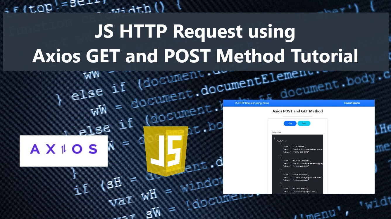 JS HTTP Request Using Axios POST And GET Method Tutorial SourceCodester