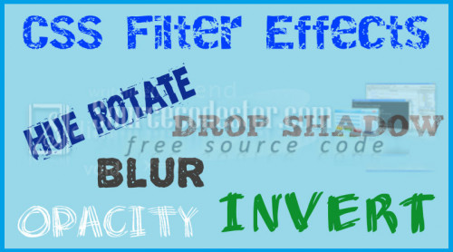 CSS Filter Effects: Hue-rotate, Invert, Blur, Opacity, and  